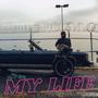 My Life (Been 2 Gone (Lil Maru remix) [Explicit]