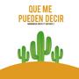 Que me pueden decir (feat. Creyente.7 & J-Con)