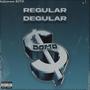 Regular Degular (Explicit)