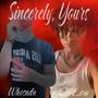 Sincerly, Yours (Explicit)