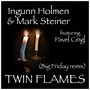 Twin Flames (Big Friday Remix) [feat. Pavel Cingl]