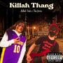 Killah Thang (feat. Tha Jesta) [Explicit]