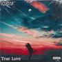 True Love (Explicit)