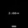 3AM (feat. Brice Wilson) [Explicit]