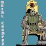Metal Chompaz (Explicit)