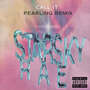 Call It (Pearling Remix) [Explicit]