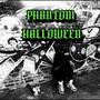 Phantom Halloween Ep (Explicit)