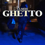 Ghetto (Explicit)