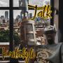 Talk (feat. Kritakyle) [Cassette coalition kingz] [Explicit]