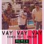 Vay Vay Vay (Studio Life Remix)