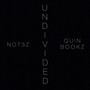 Undivided (feat. Quin Bookz)