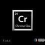 Chrome Clan, Vol. 1 (Explicit)