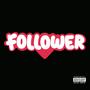 FOLLOWER (Explicit)