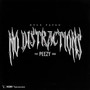 No Distractions (Explicit)