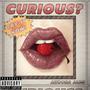 CURIOUS? (Explicit)