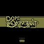 Dope & Ignorant (Explicit)