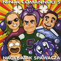 Ninja Comanndo 5 (Explicit)