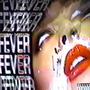 fever (feat. yxyl) [Explicit]