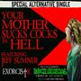 Your Mother ***** ***** In Hell (feat. Jeff Sumner) [Explicit]