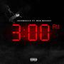 3:00 AM (feat. M.O.B Mousey) [Explicit]