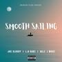 Smooth Sailing (feat. Joe Cloudy, Relz & Magz) [Explicit]