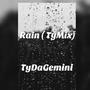 Rain (Ty Mix) [Explicit]