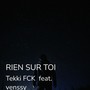 Rien SUR TOI