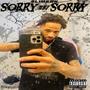 Sorry But Not Sorry (Explicit)