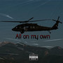 All on My Own (Explicit)