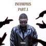 Incompris Part.1 (Explicit)