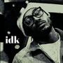 idk (Explicit)