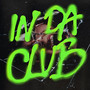 LA CLASSE (In Da Club) (REMIXES) [Explicit]