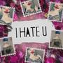 I Hate U (Explicit)