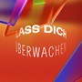 Lass dich überwachen! (Theme)