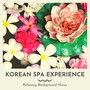 Korean Spa Experience: Relaxing Background Music