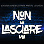 Non Mi Lasciare Mai (Explicit)