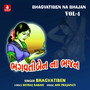 Bhagvatiben Na Bhajan, Vol. 4