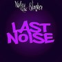 Last Noise