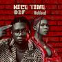 Nice Time (feat. Nekhed)