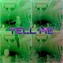 Tell Me (Explicit)