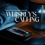 Whiskey Calling