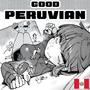 Good Peruvian (feat. Carlonzhoid) [Explicit]