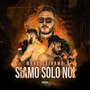 Siamo solo noi (Explicit)