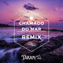 Chamado do Mar (Remix)