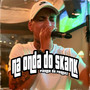 Na Onda do Skank (Explicit)