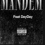 Mandem (feat. Dayday)