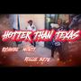 Hotter than texas (feat. Richvibe Monty) [Explicit]