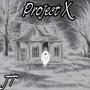 Project X (Explicit)