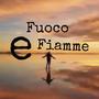 Fuoco e Fiamme