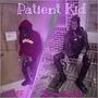 Patient Kid_ (Explicit)